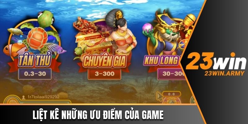 Liệt kê những ưu điểm của game 