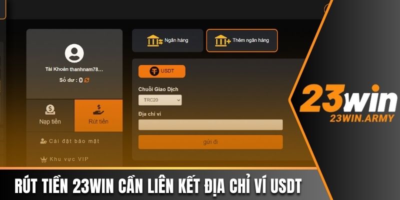 Rút tiền 23win cần liên kết địa chỉ ví USDT